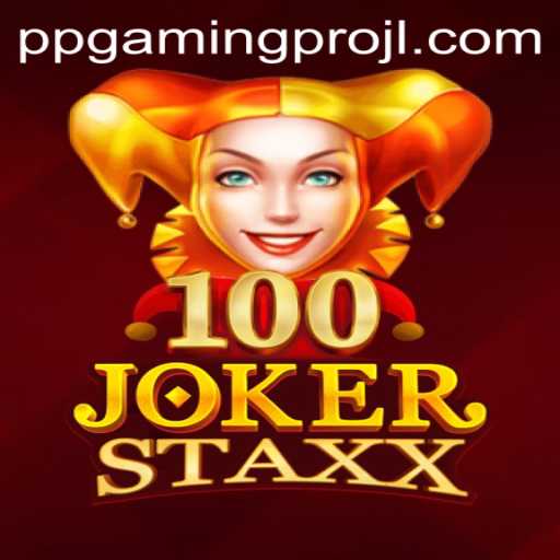 Exploring the Exciting World of 100JokerStaxx and PPGaming Pro